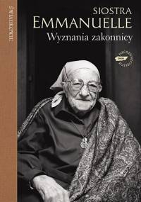 Wyznania zakonnicy - s. Emmanuelle Soeur