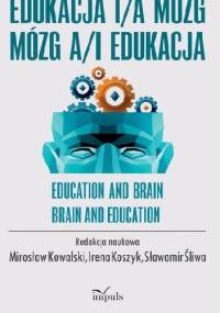 EDUKACJA I/A MÓZG MÓZG A/I EDUKACJA