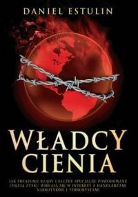 Władcy cienia - Daniel Estulin