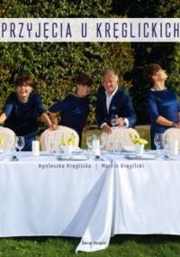 Przyjęcia u Kręglickich - Agnieszka Kręglicka, Marcin Kręglicki