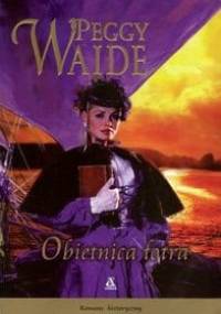 Obietnica łotra - Peggy Waide