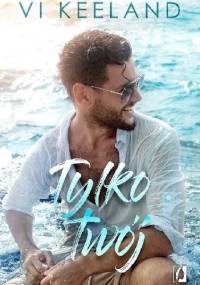 Tylko twój - Vi Keeland