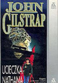 Ucieczka Nathana - John Gilstrap