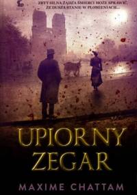 Upiorny zegar - Maxime Chattam