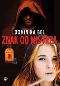 Znak od mistrza - Dominika Bel