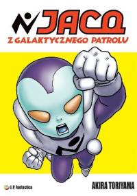Jaco z Galaktycznego Patrolu - Akira Toriyama