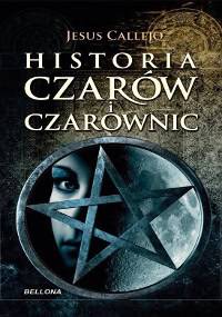 Historia czarów i czarownic - Jesús Callejo Cabo