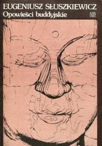 Opowieści buddyjskie - Eugeniusz Słuszkiewicz