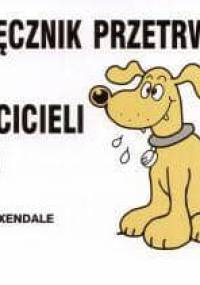 Podręcznik przetrwania dla właścicieli psów - Martin Baxendale