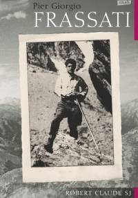 Pier Giorgio Frassati - Robert Claude