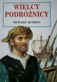 Wielcy podróżnicy - Richard Humble