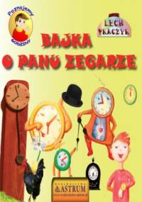 Bajka o Panu zegarze - Lech Tkaczyk