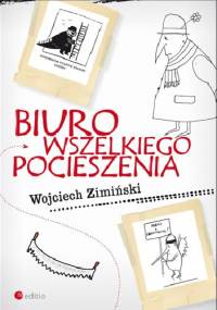 Biuro Wszelkiego Pocieszenia - Wojciech Zimiński