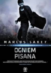 Ogniem pisana - Marcus Sakey