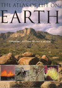 The Atlas of Life on Earth - Michael J. Benton