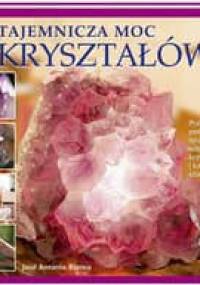Tajemnicza moc kryształów - José Antonio Blanco