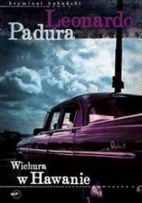 Wichura w Hawanie - Leonardo Padura Fuentes