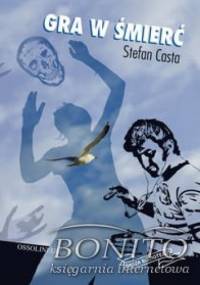 Gra w śmierć - Stefan Casta