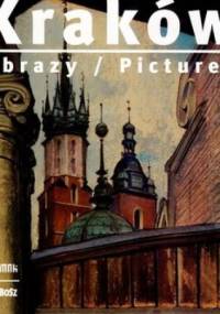 Kraków. Obrazy / Pictures - Iwona Kęder