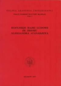 Rosyjskie bajki ludowe ze zbioru Aleksandra Afanasjewa - Ryszard Łużny, Aleksander Afanasjew