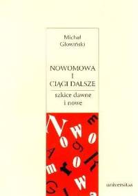 Nowomowa i ciągi dalsze - Michał Głowiński