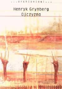 Ojczyzna - Henryk Grynberg