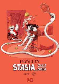 Przygody Stasia i Złej Nogi - Tomasz Grządziela