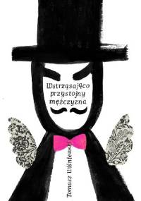 Wstrząsająco przystojny mężczyzna - Tomasz Wiśniewski