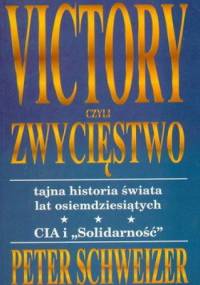 Victory czyli zwycięstwo - Peter Schweizer