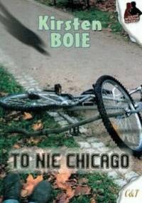 To nie Chicago - Kirsten Boie