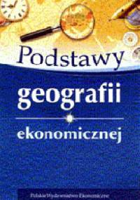 Podstawy geografii ekonomicznej - Jerzy Wrona