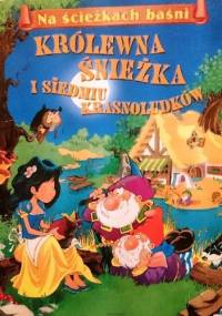 Królewna Śnieżka i siedmiu krasnoludków - Patrycja Zarawska
