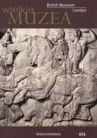 British Museum. Londyn - praca zbiorowa