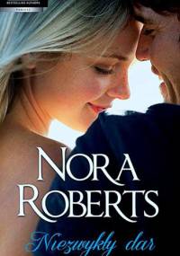 Niezwykły dar - Nora Roberts