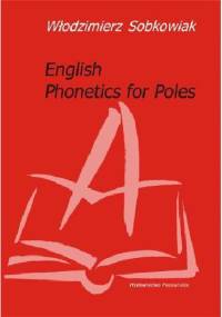 English Phonetics for Poles - Włodzimierz Sobkowiak