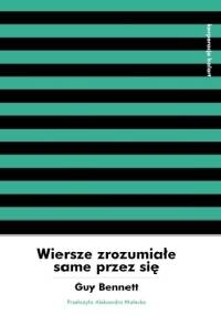Wiersze zrozumiałe same przez się - Guy Bennett