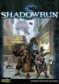 Shadowrun Fourth Edition - praca zbiorowa