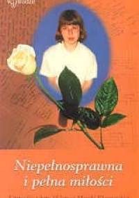 Niepełnosprawna i pełna miłości. Litererackie teksty 15-letniej Moniki Kłaczyńskiej - Monika Kłaczyńska