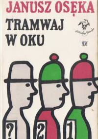 Tramwaj w oku - Janusz Osęka