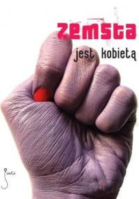 Zemsta jest kobietą
