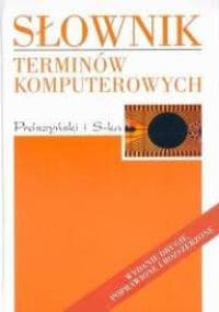 Słownik terminów komputerowych - Bryan Pfaffenberger