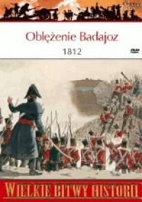 Oblężenie Badajoz 1812. Najkrwawsze zwycięstwo Wellingtona - Ian Fletcher