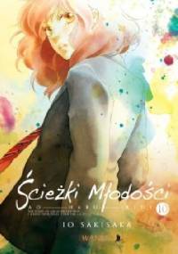 Ścieżki Młodości 10 - Io Sakisaka