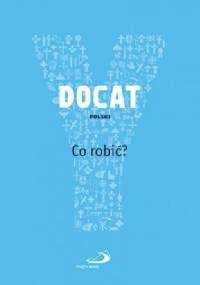 DOCAT. Co robić? Nauka społeczna Kościoła katolickiego - Franciszek (papież)