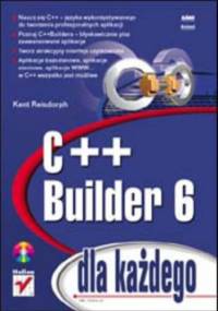 C++ Builder 6 dla każdego - Reisdorph Kent
