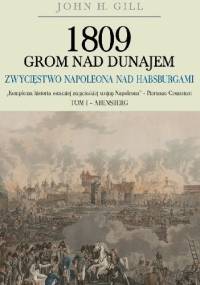 1809 Grom nad Dunajem TOM I - John Gill