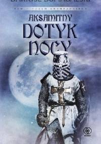 Aksamitny dotyk nocy - Dariusz Domagalski