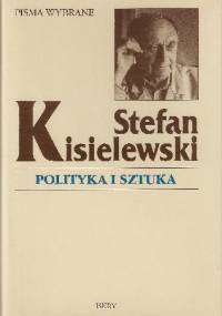Polityka i sztuka - Stefan Kisielewski