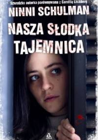 Nasza słodka tajemnica - Ninni Schulman