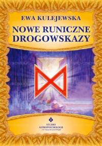 Nowe runiczne drogowskazy - Ewa Kulejewska